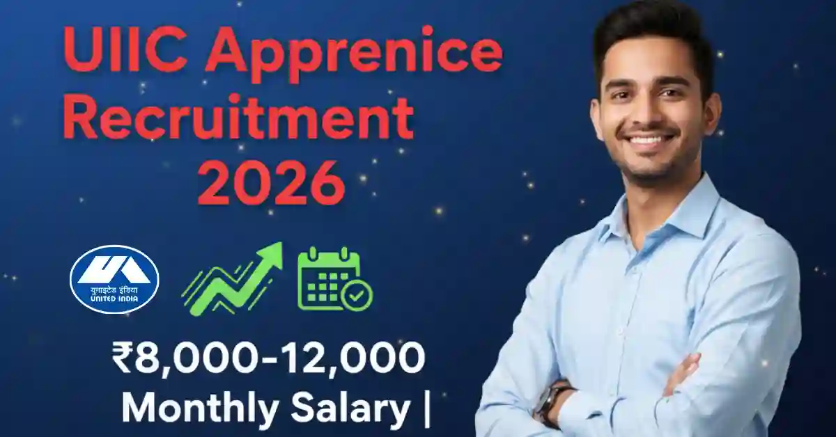 UIIC Apprentice Recruitment 2026 Notification and Eligibility Details.